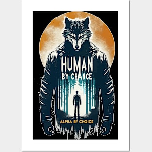 Human By Chance Alpha By Choice Cool Werewolf Posters and Art